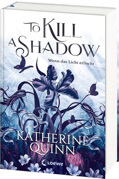 To Kill A Shadow (Die verfluchten Lande, Band 1), Katherine Quinn - Gebonden - 9783743220966