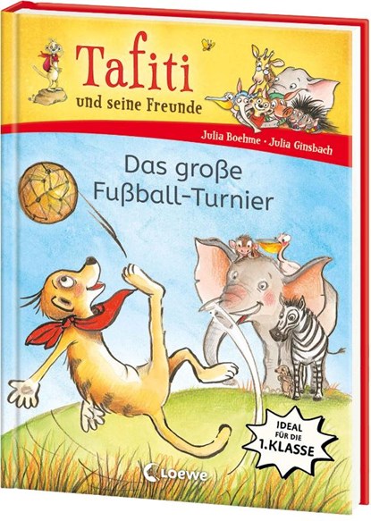 Tafiti und seine Freunde (Band 1) - Das große Fußball-Turnier, Julia Boehme - Gebonden - 9783743220980