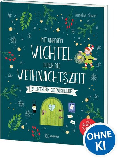 Mit unserem Wichtel durch die Weihnachtszeit, Annette Moser - Paperback - 9783743221345