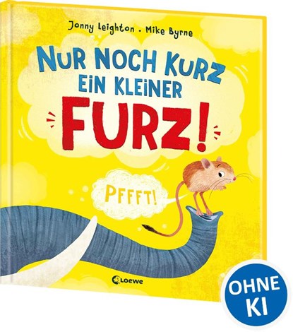 Nur noch kurz ein kleiner Furz!, Jonny Leighton - Gebonden - 9783743221451