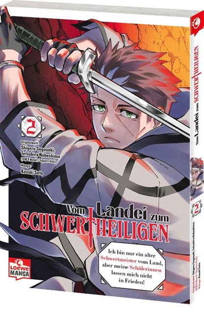 Vom Landei zum Schwertheiligen - Ich bin nur ein alter Schwertmeister vom Land, aber meine Schülerinnen lassen mich nicht in Frieden! 02, Shigeru Sagazaki - Paperback - 9783743221697