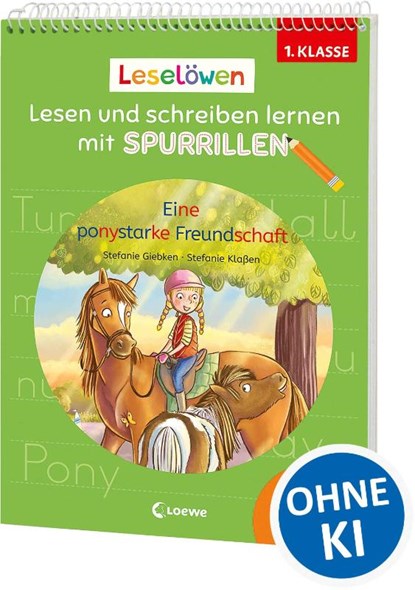 Leselöwen - Lesen und schreiben lernen mit Spurrillen - Eine ponystarke Freundschaft, Sabine Giebken - Paperback - 9783743223707