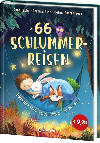 66 Schlummerreisen - 3-Minuten-Vorlesegeschichten zur Guten Nacht, Anna Taube ; Barbara Rose - Gebonden - 9783743224735