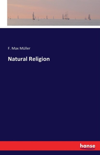 Natural Religion, F Max Muller - Paperback - 9783743305328