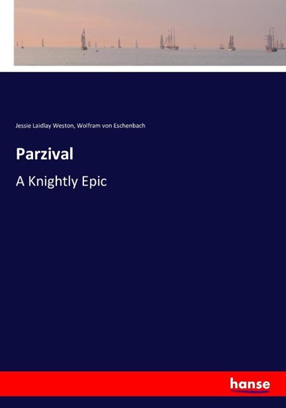 Parzival, Wolfram Von Eschenbach ; Jessie Laidlay Weston - Paperback - 9783743422247