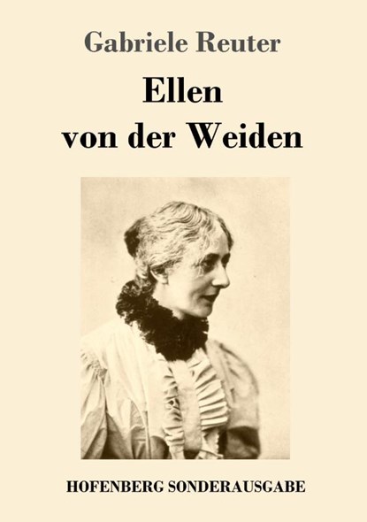 Ellen von der Weiden, Gabriele Reuter - Paperback - 9783743704480