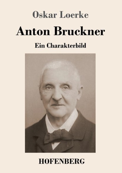 Anton Bruckner, Oskar Loerke - Paperback - 9783743727359