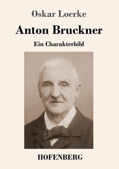 Anton Bruckner, Oskar Loerke - Paperback - 9783743727359