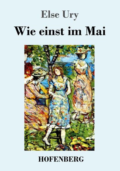 Wie einst im Mai, Else Ury - Paperback - 9783743729384