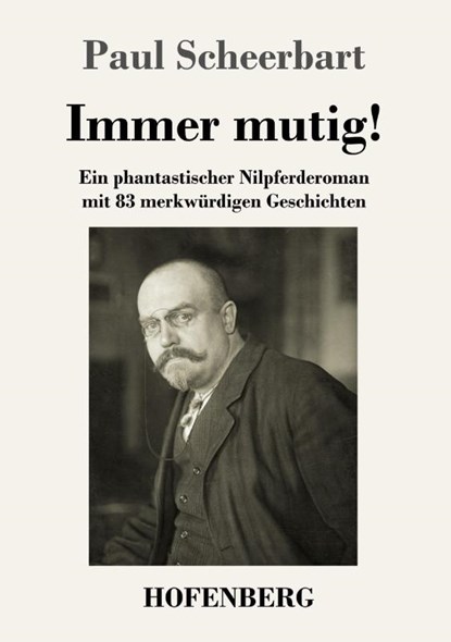 Immer mutig!, Paul Scheerbart - Paperback - 9783743735866