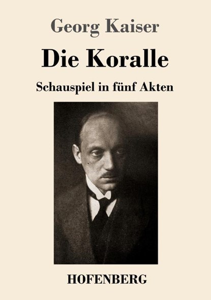 Die Koralle, Georg Kaiser - Paperback - 9783743738720