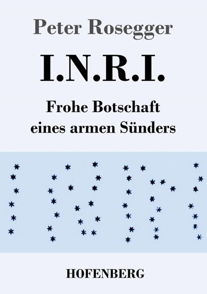 I.N.R.I., Peter Rosegger - Paperback - 9783743741379