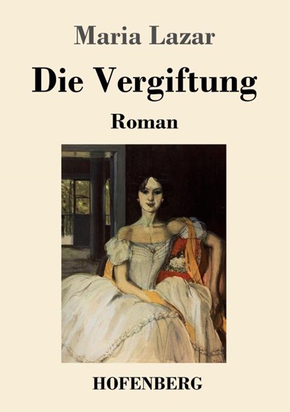 Die Vergiftung, Maria Lazar - Paperback - 9783743745711