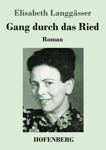 Gang durch das Ried, Elisabeth Langgässer - Paperback - 9783743746404