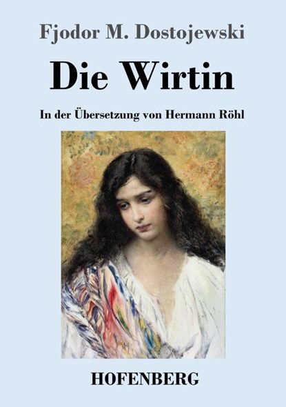Die Wirtin, Fjodor M. Dostojewski - Paperback - 9783743747388