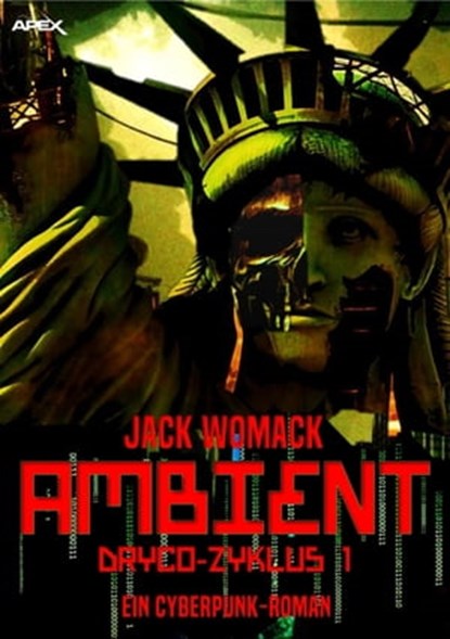 AMBIENT - DRYCO-ZYKLUS 1, Jack Womack - Ebook - 9783743828841