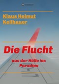 Die Flucht | Klaus Helmut Keilhauer | 