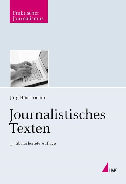Journalistisches Texten, Jürg Häusermann - Paperback - 9783744500012