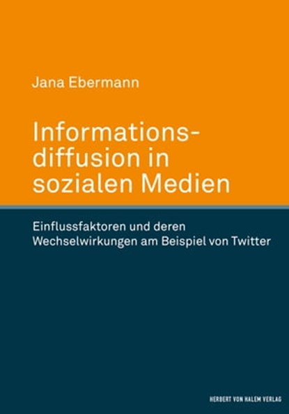 Informationsdiffusion in sozialen Medien, Jana Ebermann - Ebook - 9783744510622