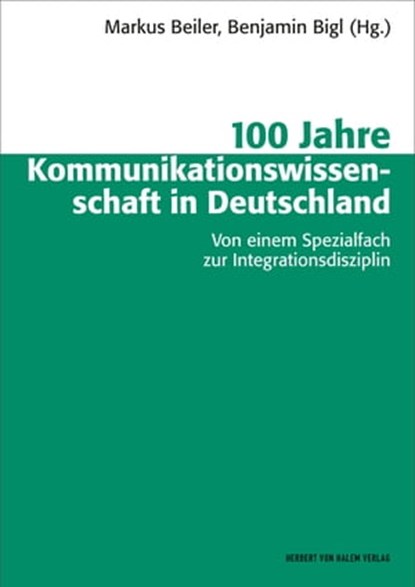 100 Jahre Kommunikationswissenschaft in Deutschland, niet bekend - Ebook - 9783744511421