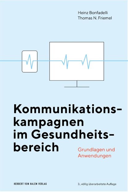 Kommunikationskampagnen im Gesundheitsbereich, Heinz Bonfadelli ; Thomas N. Friemel - Paperback - 9783744511506