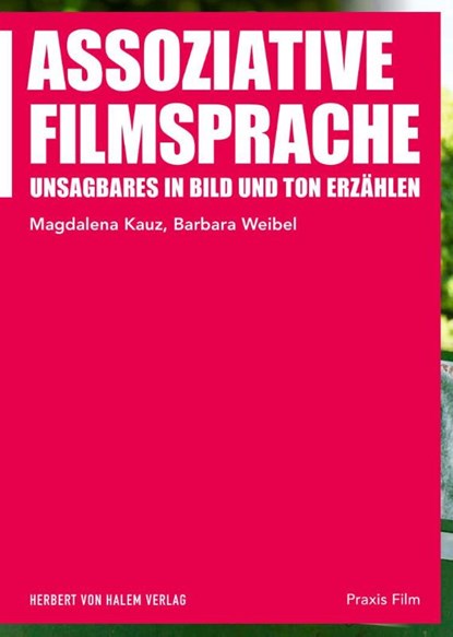 Assoziative Filmsprache, Magdalena Kauz ; Barbara Weibel - Paperback - 9783744519885
