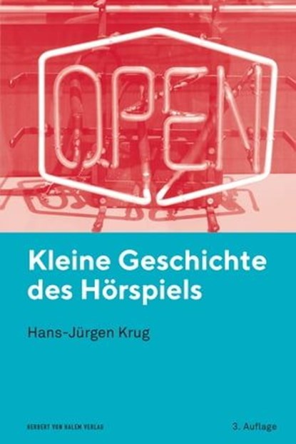 Kleine Geschichte des Hörspiels, Hans-Jürgen Krug - Ebook - 9783744520041