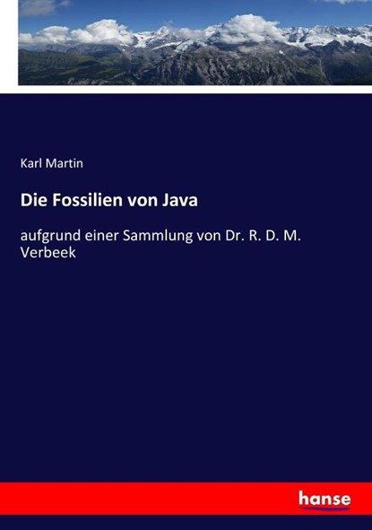 Die Fossilien von Java, Karl Martin - Paperback - 9783744603768