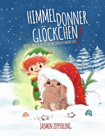 Himmeldonnerglöckchen, Jasmin Zipperling - Gebonden - 9783744800686