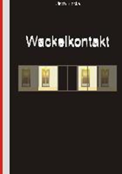 Wackelkontakt, KLOCKE,  Ulrich - Paperback - 9783744808927