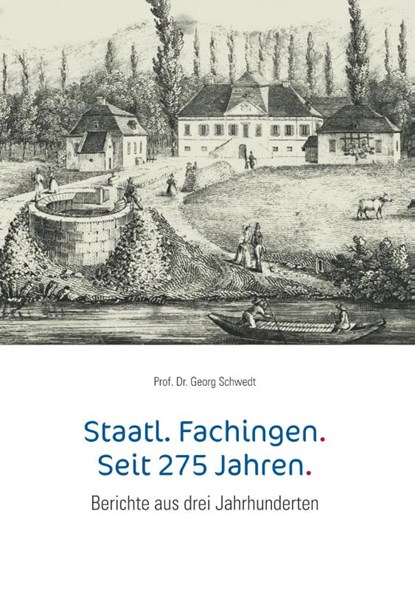 Staatl. Fachingen. Seit 275 Jahren., Georg Schwedt - Paperback - 9783744852234