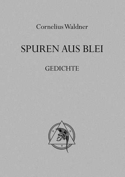 Spuren aus Blei, Cornelius Waldner - Gebonden - 9783744868822