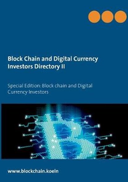 Block Chain and Digital Currency Investors Directory II, Iac Society Established 1992 - Paperback - 9783744869720