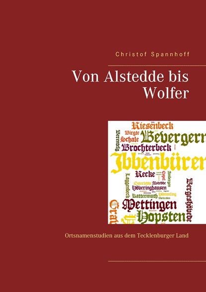 Von Alstedde bis Wolfer, Christof Spannhoff - Paperback - 9783744874366