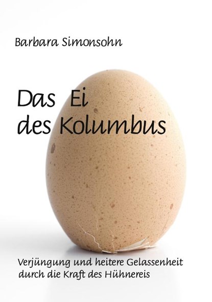Das Ei des Kolumbus, Barbara Simonsohn - Paperback - 9783744882378