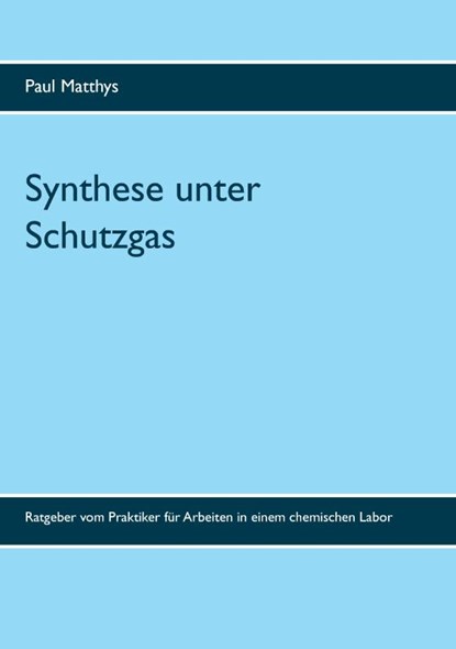 Synthese unter Schutzgas, Paul Matthys - Paperback - 9783744892636
