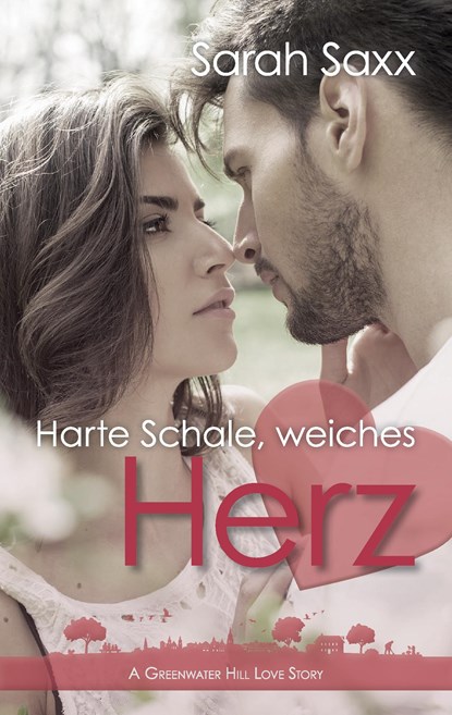 Harte Schale, weiches Herz, Sarah Saxx - Paperback - 9783744894838