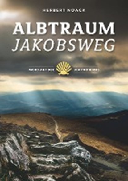 Albtraum Jakobsweg, NOACK,  Herbert - Paperback - 9783744899581