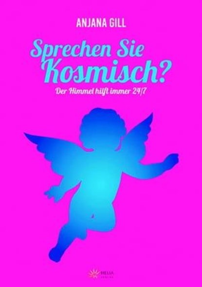 Sprechen Sie kosmisch?, Anjana Gill - Ebook - 9783745008166