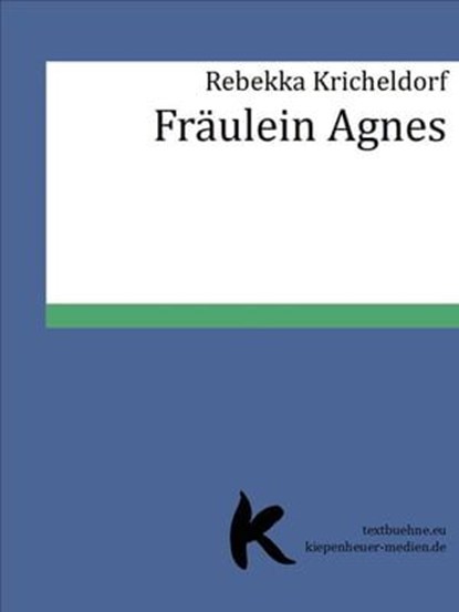 Fräulein Agnes, Rebekka Kricheldorf - Ebook - 9783745012354