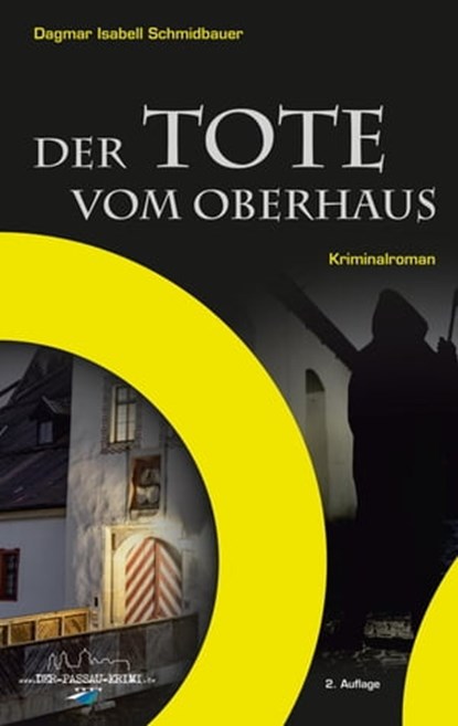 Der Tote vom Oberhaus, Dagmar Isabell Schmidbauer - Ebook - 9783745015089