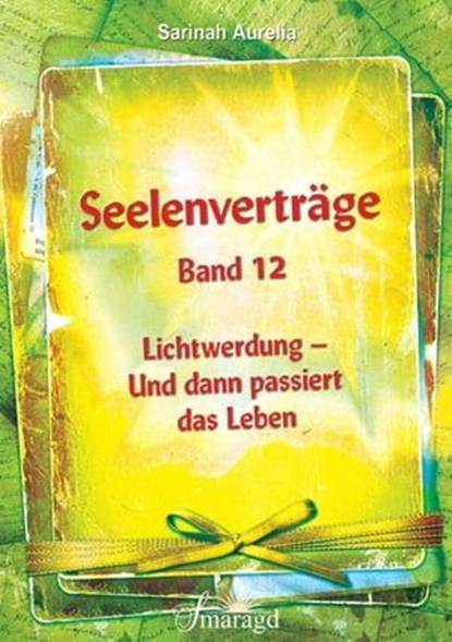 Seelenverträge Band 12, Sarinah Aurelia - Ebook - 9783745031287