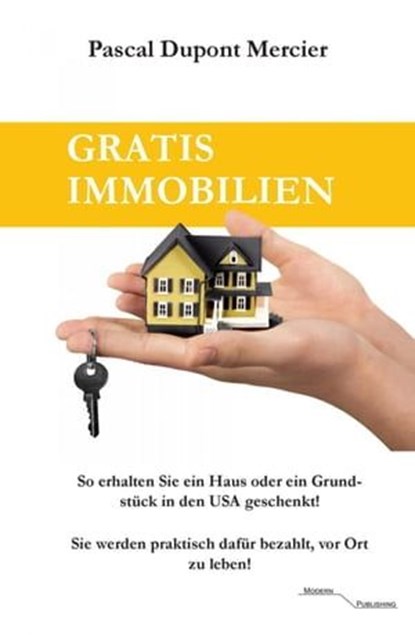 Gratis Immobilien, Pascal Dupont Mercier - Ebook - 9783745055603