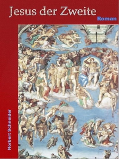 Jesus der Zweite, Norbert Schneider - Ebook - 9783745089851