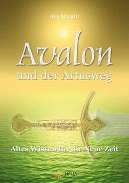 Avalon und der Artusweg, Ava Minatti - Ebook - 9783745094732