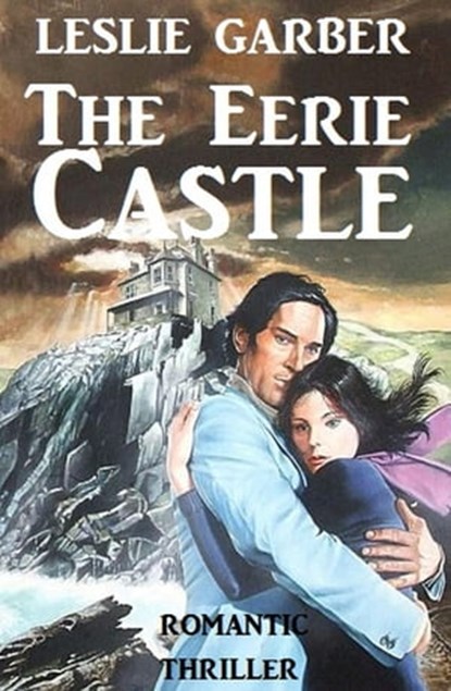 The Eerie Castle, Leslie Garber - Ebook - 9783745205299