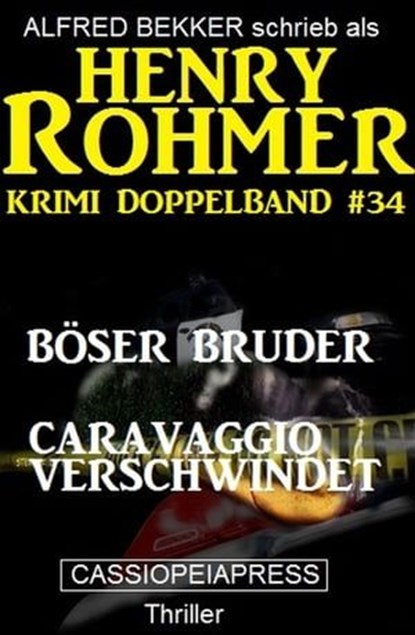 Krimi Doppelband #34, Alfred Bekker ; Henry Rohmer - Ebook - 9783745206517
