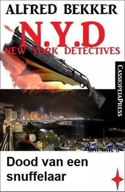 Dood van een snuffelaar (N.Y.D. - New York Detectives), Alfred Bekker - Ebook - 9783745226058