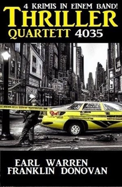 Thriller Quartett 4035 - 4 Krimis in einem Band, Franklin Donovan ; Earl Warren - Ebook - 9783745228045