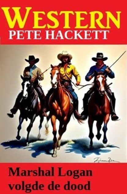 Marshal Logan volgde de dood: Western, Pete Hackett - Ebook - 9783745234053